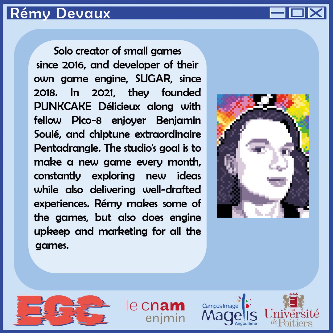 Hi! Today, let's meet with 4 other speakers coming to the EGC next week: Mathieu Girard, Lucas Rousselot, Nicolas Millot and <a href="/TRASEVOL_DOG/">Rémy🍬</a> 

The program and the name of their talks are available here: enjmin.cnam.fr/enjmin-game-co…
