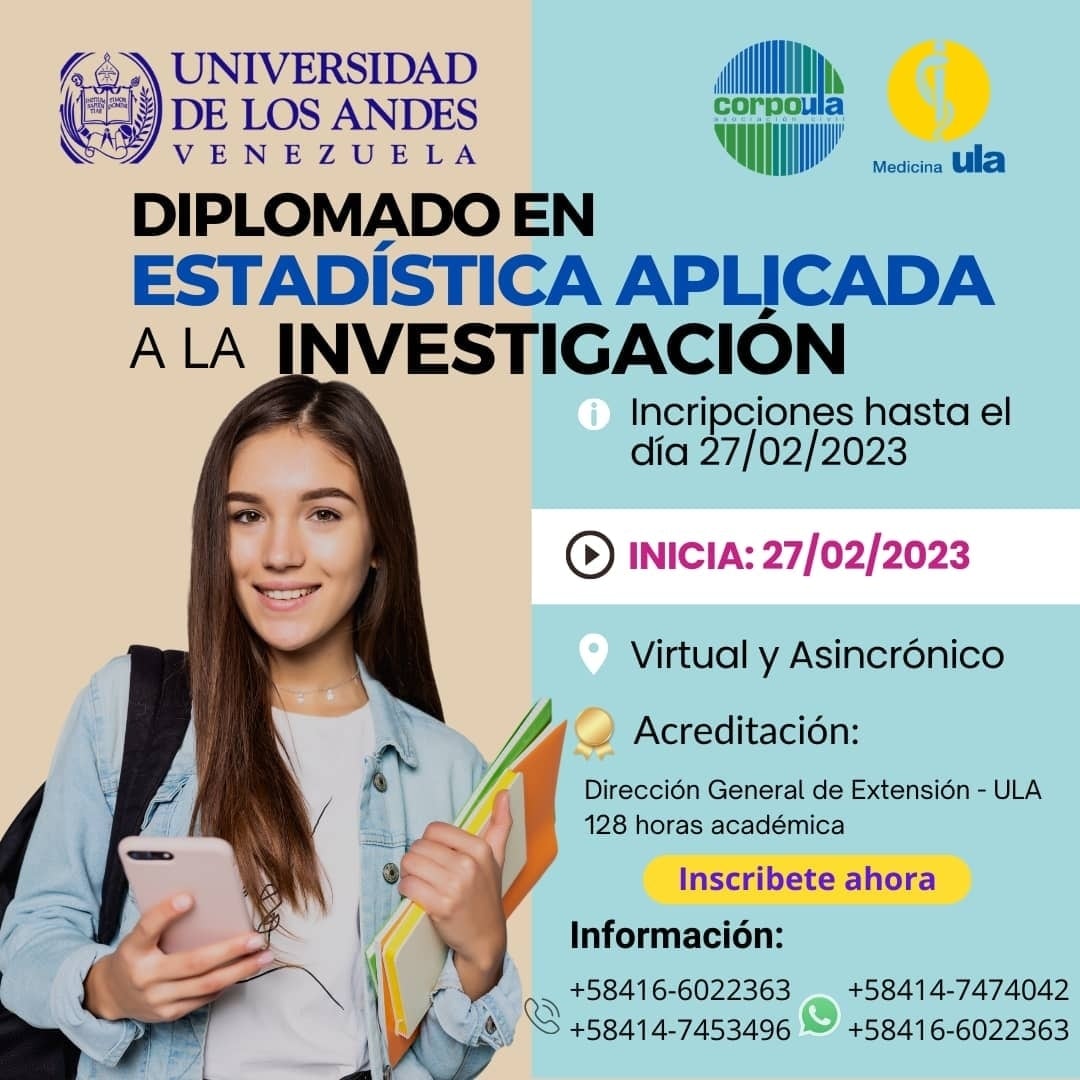Diplomado en Estadística Aplicada a la Investigación - Cohorte XVIII. Duración 128 horas en 7 semanas. Virtual y asincrónico. Aval de la #ULA #Venezuela