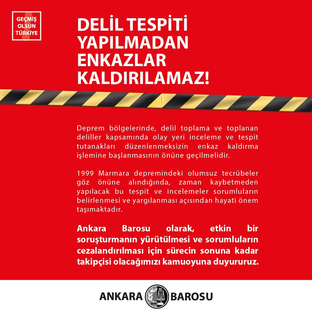 Delil tespiti yapılmadan enkazlar kaldırılamaz!