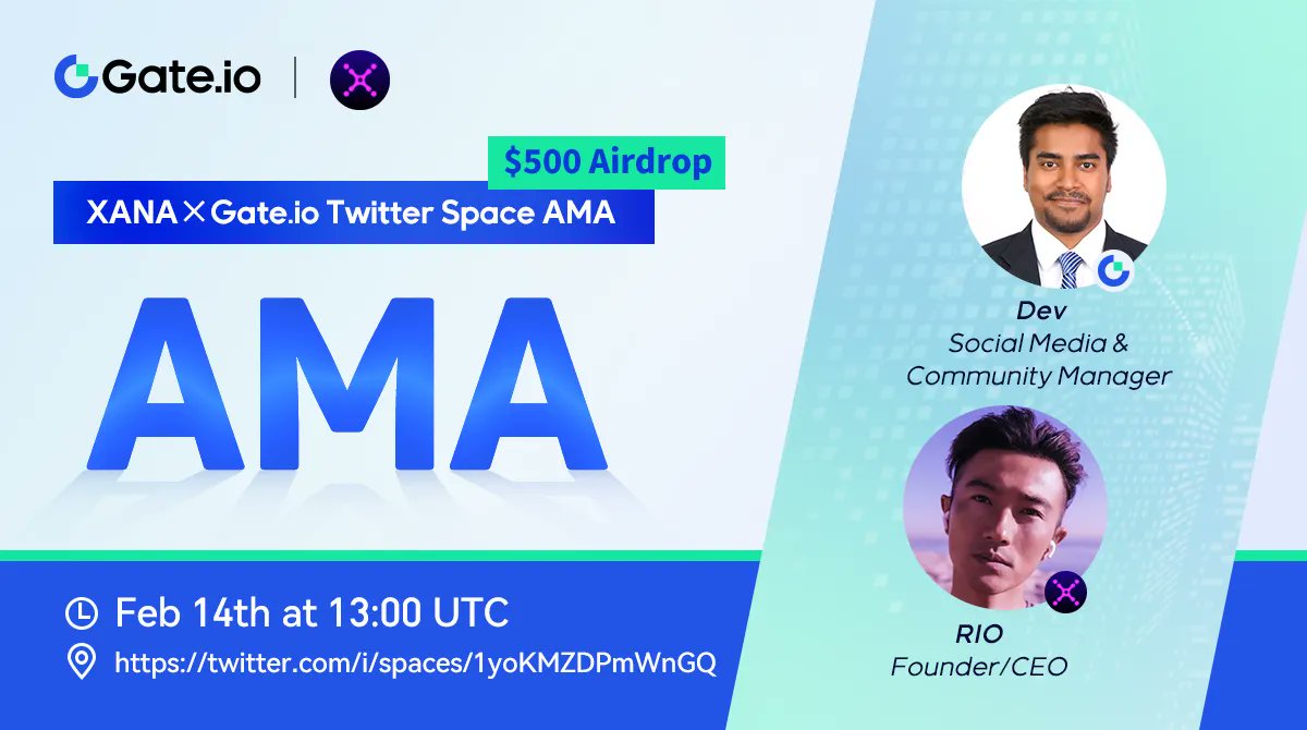 Gate's tweet photo. 😍Join #Gateio CM @devashishbhuyan host an #AMA with @rio_noborderz, CEO of @XANAMetaverse where they will discuss the future of #metaverse &amp; AI

🗓️ Feb 14, 2023
🕐 1 PM UTC

Form: https://t.co/7WfLpcbU8u 
Gleam: https://t.co/ARI1MvUxdp 
Twitter Space: https://t.co/65uH934PSC https://t.co/CriU7gQEI5
