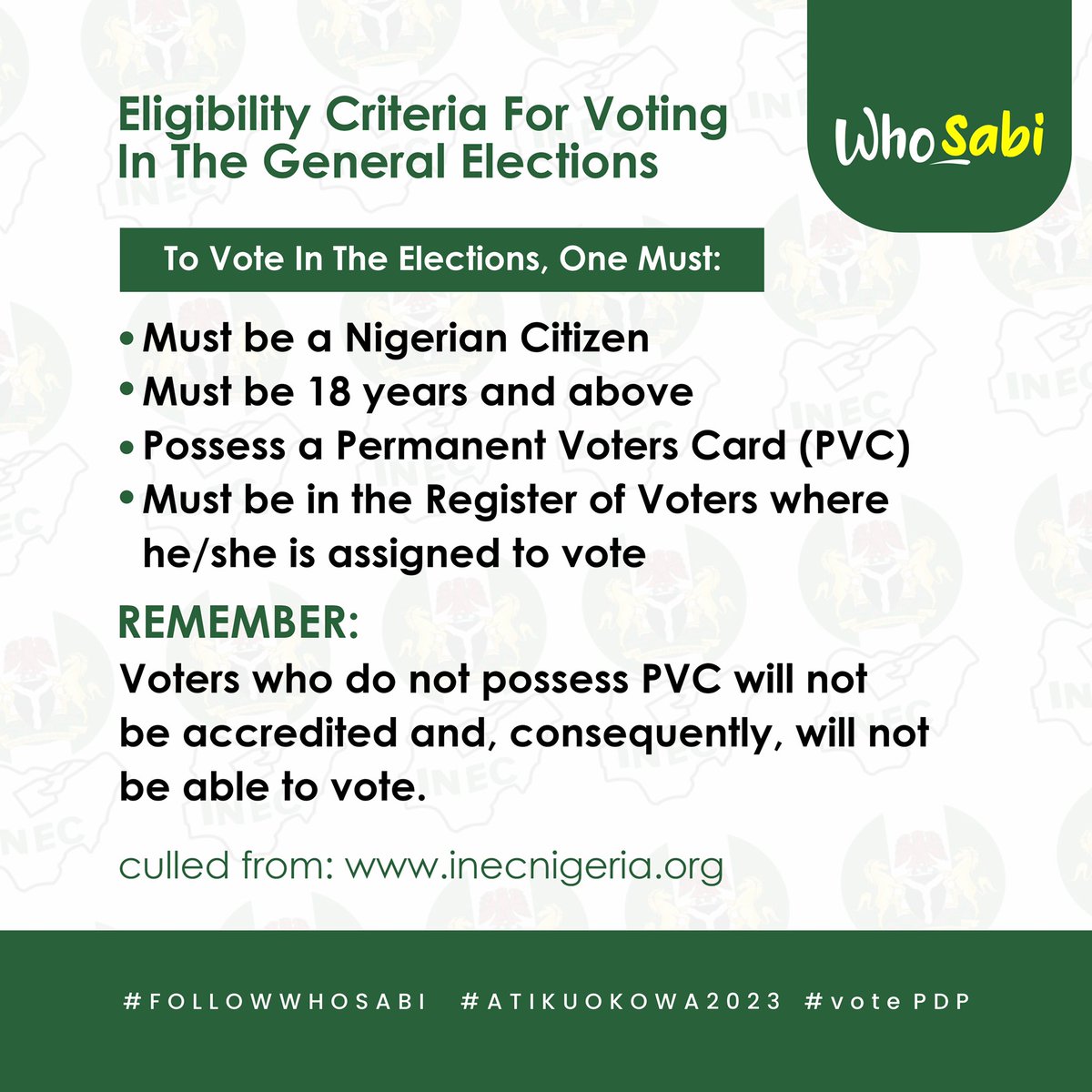 WhoSabi2022's tweet photo. As the General Elections draws near, here are the list of eligibility criterias to vote at the polls.

#VoteWhoSabi
#NigeriaDecides
#AtikuOkowa2023 https://t.co/YvIpROO9Pw