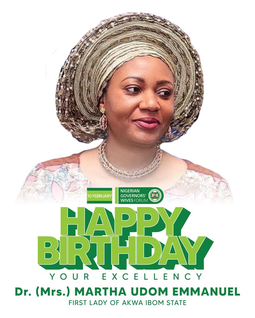 Happy Birthday to the First Lady of Akwa-Ibom State, Her Excellency, Dr. (Mrs.) Martha Udom Emmanuel