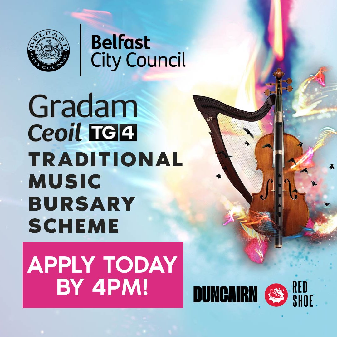 theduncairn's tweet photo. LAST CHANCE TO APPLY! 

You have until 4pm today to apply for 1 of 3;
💷 £3000 bursaries
👩‍🏫 support &amp; mentoring
🎻performance opportunities &amp;
🎟 attendance at the 2023 @gradamceoiltg4 awards

➡️https://t.co/36o8O0eypi

@belfastcc  @redshoe_tv https://t.co/KrFrdCAxUu