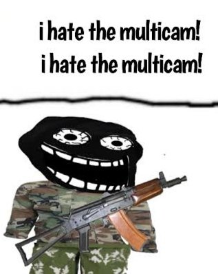 Me when seeing even North Korean isn't immune from Multicam 