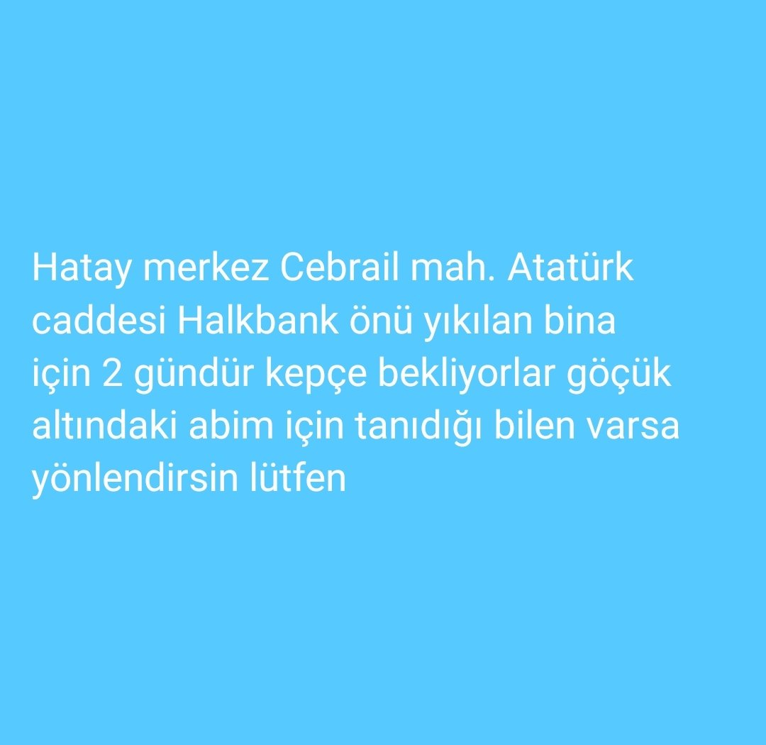 Kuzenime halen ulaşamadık lütfen yardım <a href="/ahbap/">Ahbap</a> <a href="/AFADBaskanlik/">AFAD</a> @afad <a href="/BabalaTv/">BaBaLa TV</a> <a href="/hatay/">Hatay</a> <a href="/deprem/">Deprem</a>