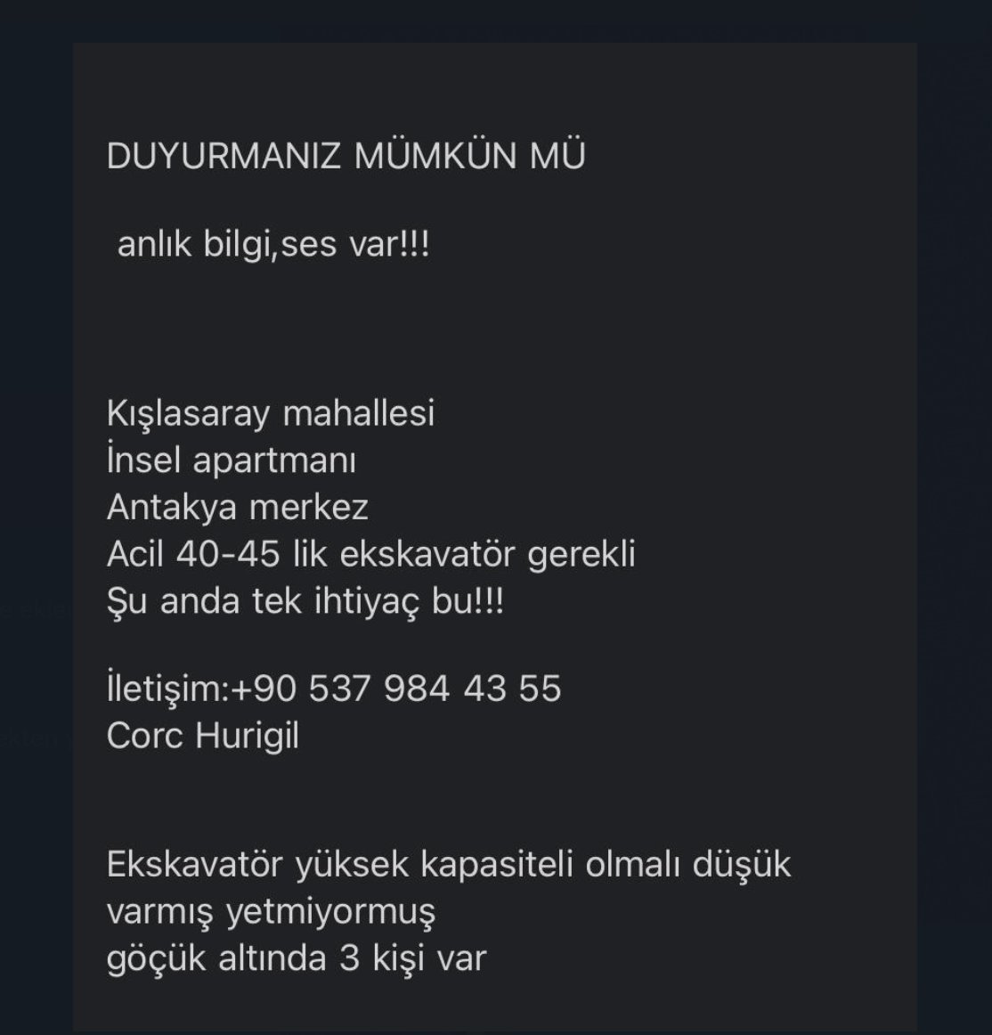 Teyitli bilgi; Enkazda kalıp ses gelenlerin isimleri:
Lukas Sautoğlu, Mari Sautoğlu, Halil Sautoğlu
Konum: maps.google.com/?q=36.195557,3…  Kışla Saray, Albay İzzet Miski Sk. No:4, 31070 Antakya/Hatay
iletişim:Corc Hurigil 90 537 984 43 55 <a href="/ahbap/">Ahbap</a> <a href="/OguzhanUgur/">Oğuzhan Uğur</a> <a href="/BabalaTv/">BaBaLa TV</a> <a href="/AFADBaskanlik/">AFAD</a>