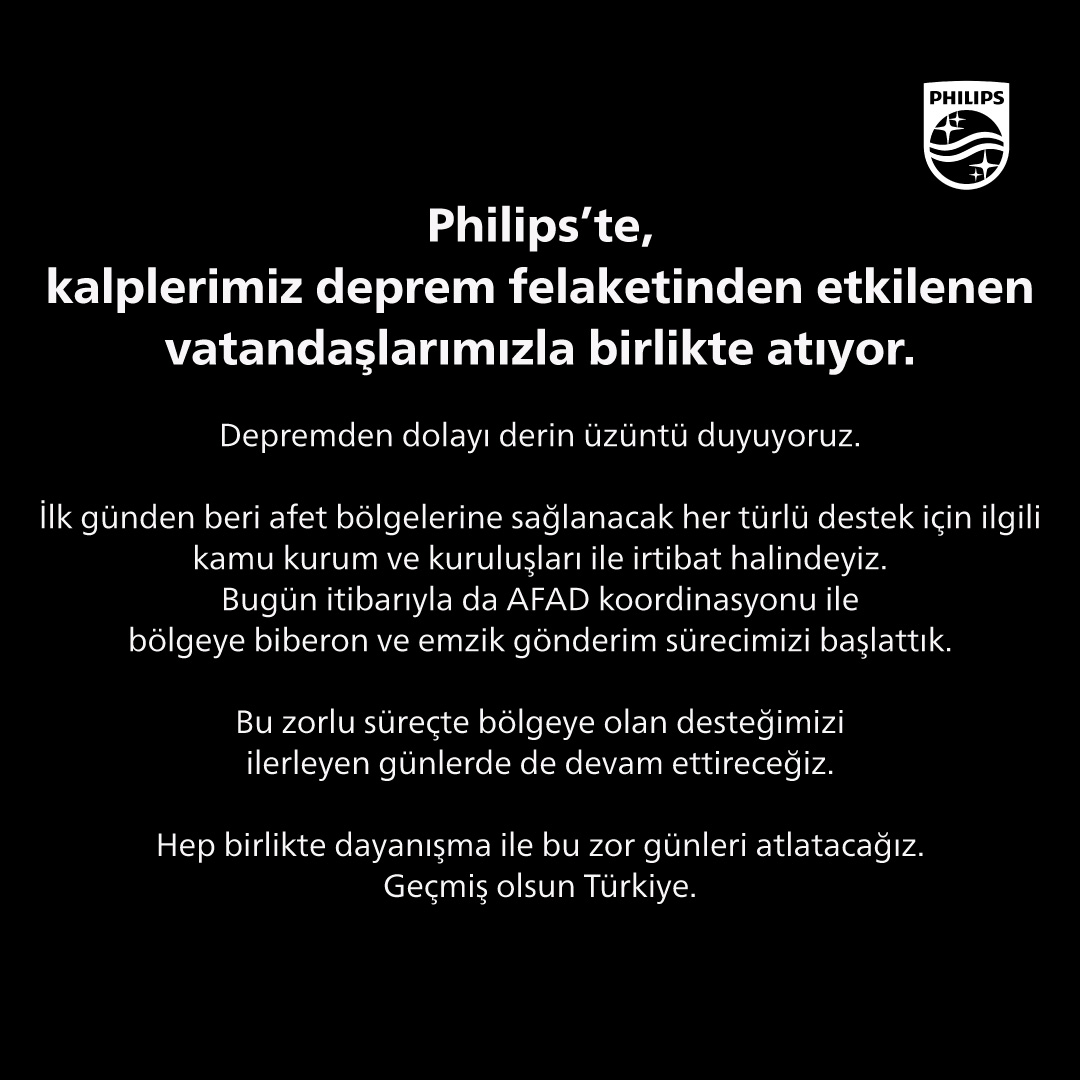 Philips’te, kalplerimiz deprem felaketinden etkilenen vatandaşlarımızla birlikte atıyor.