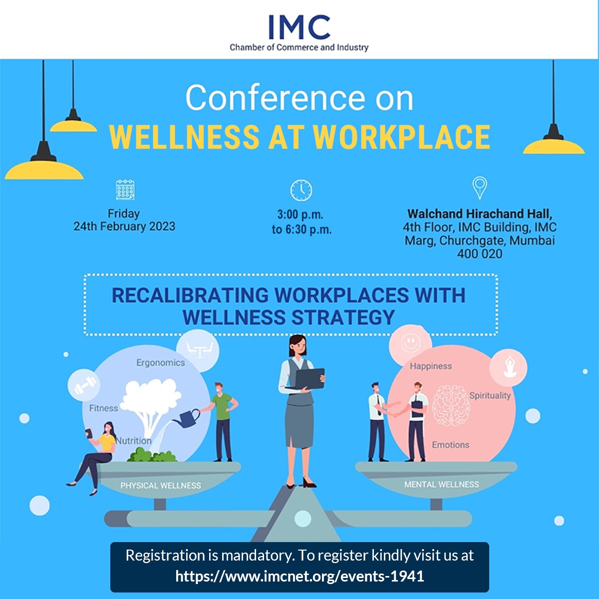 IMC_India's tweet photo. IMC’s Health and Fitness Committee has organised a Conference on ‘Wellness At Work’ on Friday, February 24, 2023 at IMC. The overall theme of the conference is “Recalibrating #Workplaces with #Wellness strategy”.
To attend, register on https://t.co/RuGk4AiFQt
#Health #IMCEvent https://t.co/6zed9eo0ZR