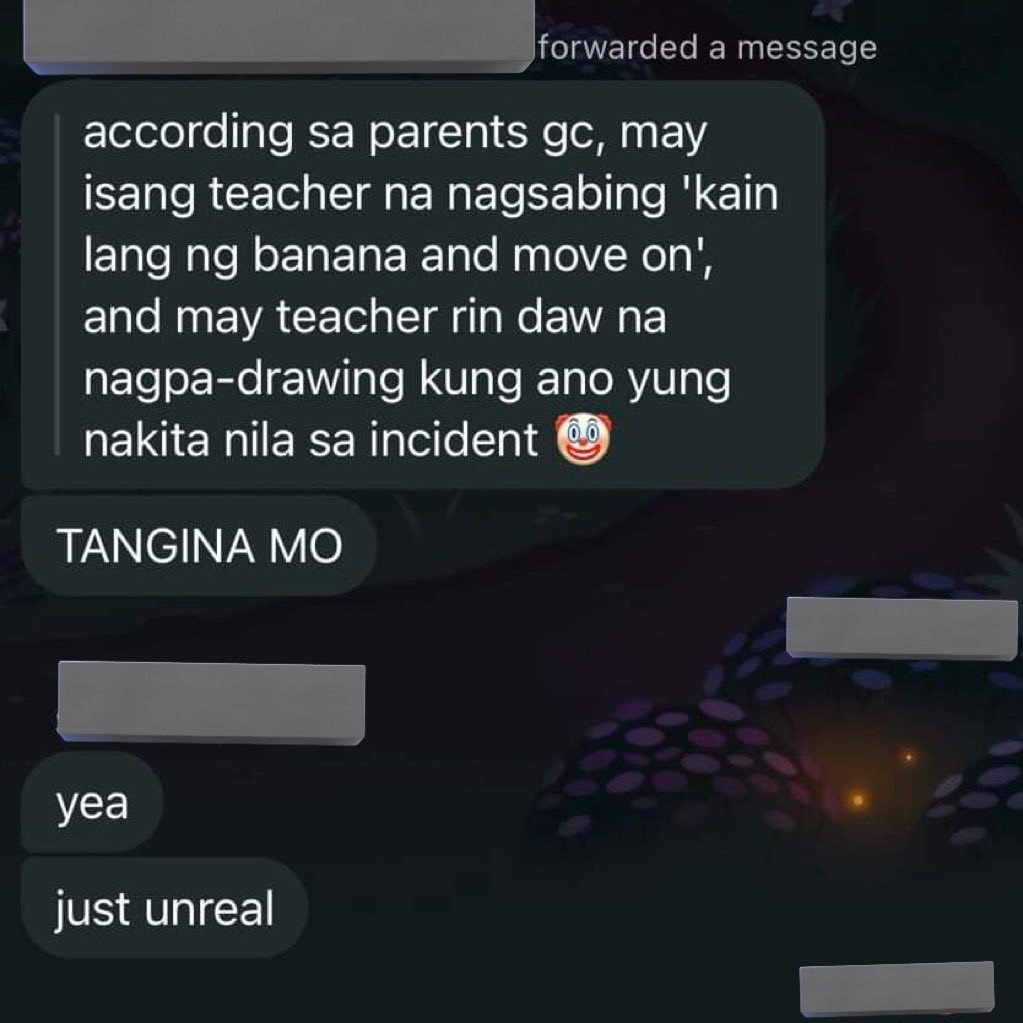 6irtbag's tweet photo. NAMES CENSORED FOR PRIVACY. #BedaDoBetter

Wow? You claim to care about your students but this is the kind of shit you pull? “Kain lang ng banana and move on” towards the DEATH of a student? You guys are fucking embarrassing. How dare you make fun of this situation. https://t.co/hyoRiZ1uBp