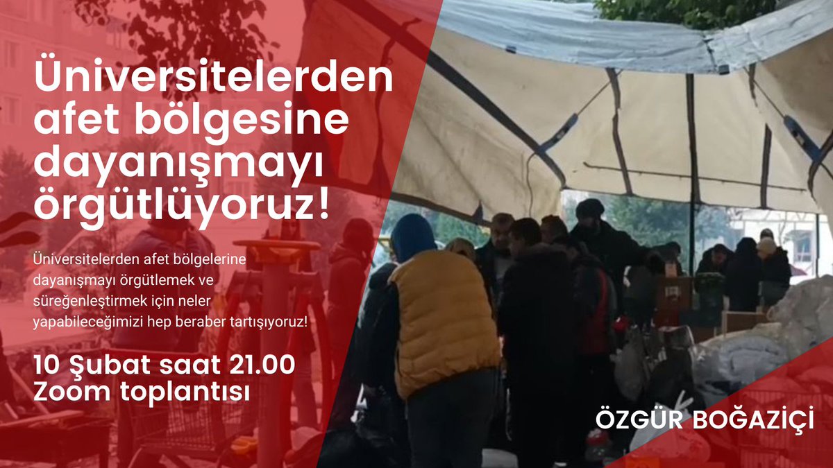 Özgür Bogaziçi (@freebogazici) on Twitter photo 🔴 TÜM ÜNİVERSİTE KULÜP VE TOPLULUKLARINA DEPREM BÖLGESİYLE DAYANIŞMAK İÇİN ÇAĞRIMIZDIR.
 
Afet bölgelerine koordineli bir şekilde yardım göndermek için bir araya gelelim! Bugün 21.00'da ne yapabileceğimizi tartışmak için ZOOM toplantısında buluşalım! 🔴 TÜM ÜNİVERSİTE KULÜP VE TOPLULUKLARINA DEPREM BÖLGESİYLE DAYANIŞMAK İÇİN ÇAĞRIMIZDIR.
 
Afet bölgelerine koordineli bir şekilde yardım göndermek için bir araya gelelim! Bugün 21.00'da ne yapabileceğimizi tartışmak için ZOOM toplantısında buluşalım!