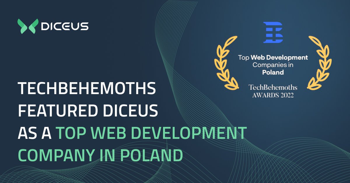 Diceus_global's tweet photo. At the end of the week, we'd like to share our recent award from TechBehemoths. DICEUS was featured in the list of 13 Top Web Development Companies 2022 in Poland. 

Read more: https://t.co/NsJAID7mR7

#webdevelopment #poland #diceus #softwaredevelopers #webdevelopers https://t.co/7hV6TFIbZL