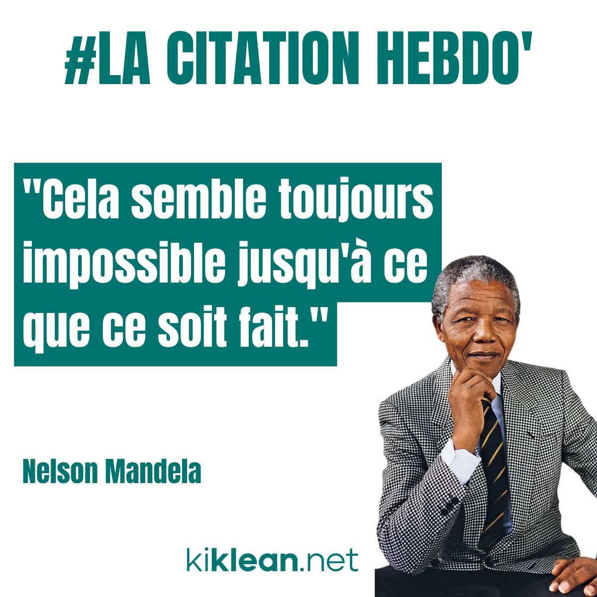 Kiklean_net's tweet photo. On vous souhaite un bon début de semaine avec la #citationhebdo' de Nelson Mandela ! 😃

#Lundi #motivation #citation #NelsonMandela https://t.co/QoH2ac58rh