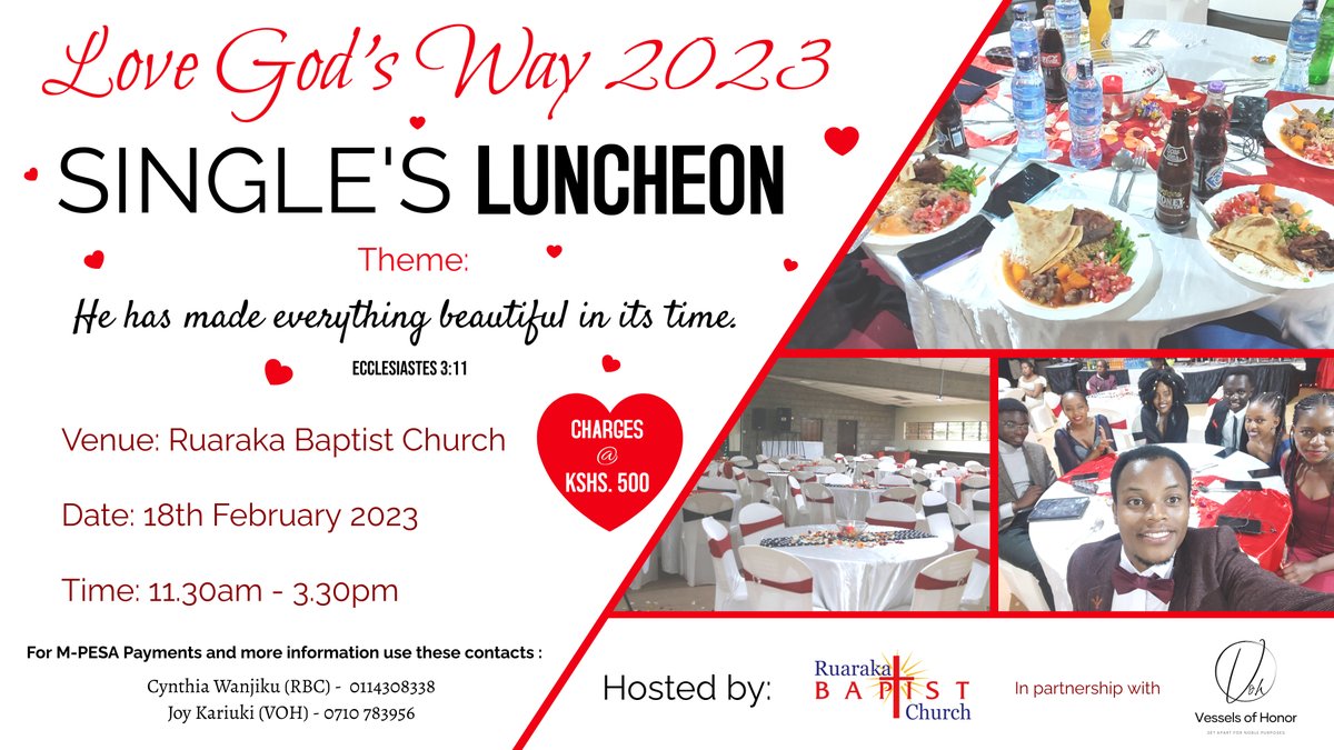 Love God's Way 2023 is here. Join us on the 18th February 2023 at Ruaraka Baptist Church for the SINGLE'S LUNCHEON. See you there.