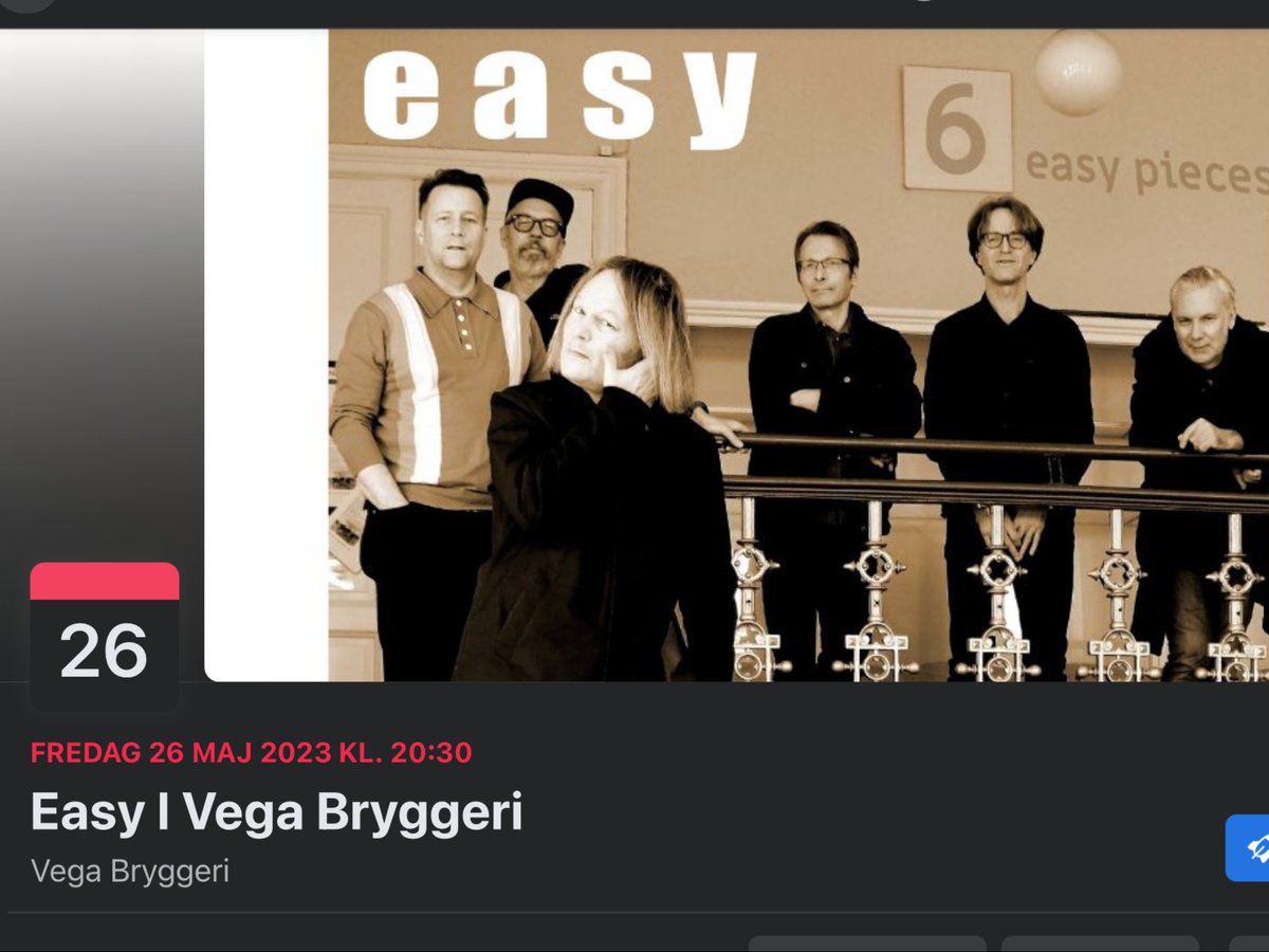 Finally!  Easy, Live in Göteborg, Vega,  Friday 26 May!