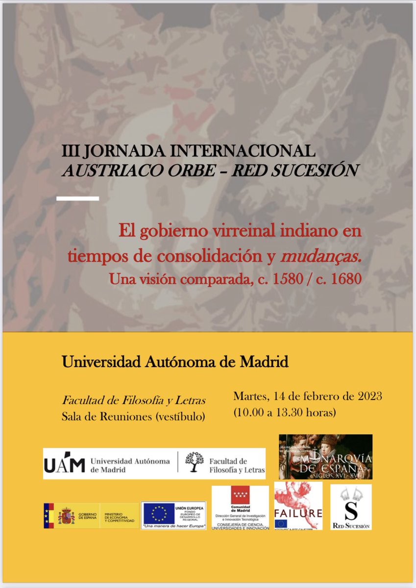 KurtBravo's tweet photo. El 14 de febrero además de llevar flores y bombones a vuestros respectivos tenéis una cita en la @FyL_UAM con la III Jornada Internacional Austriaco Orbe – @RedSucesion: El gobierno virreinal indiano en tiempos de consolidación y mudanças. Una visión comparada, c. 1580 / c. 1680. https://t.co/ZKuXzL9mdx