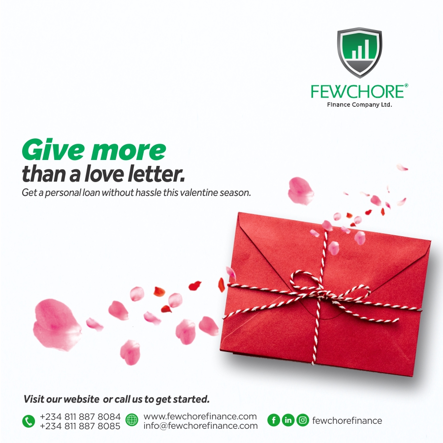Give more this Valentine Season with Fewchore Finance's personal loans 💕🎁

Visit our website or call us to get started. Kindly contact us on: 08118878084 or fewchorefinance.com info@fewchorefinance.com

#FewchoreFinance #investment #investmentdeals #investmentopportunity