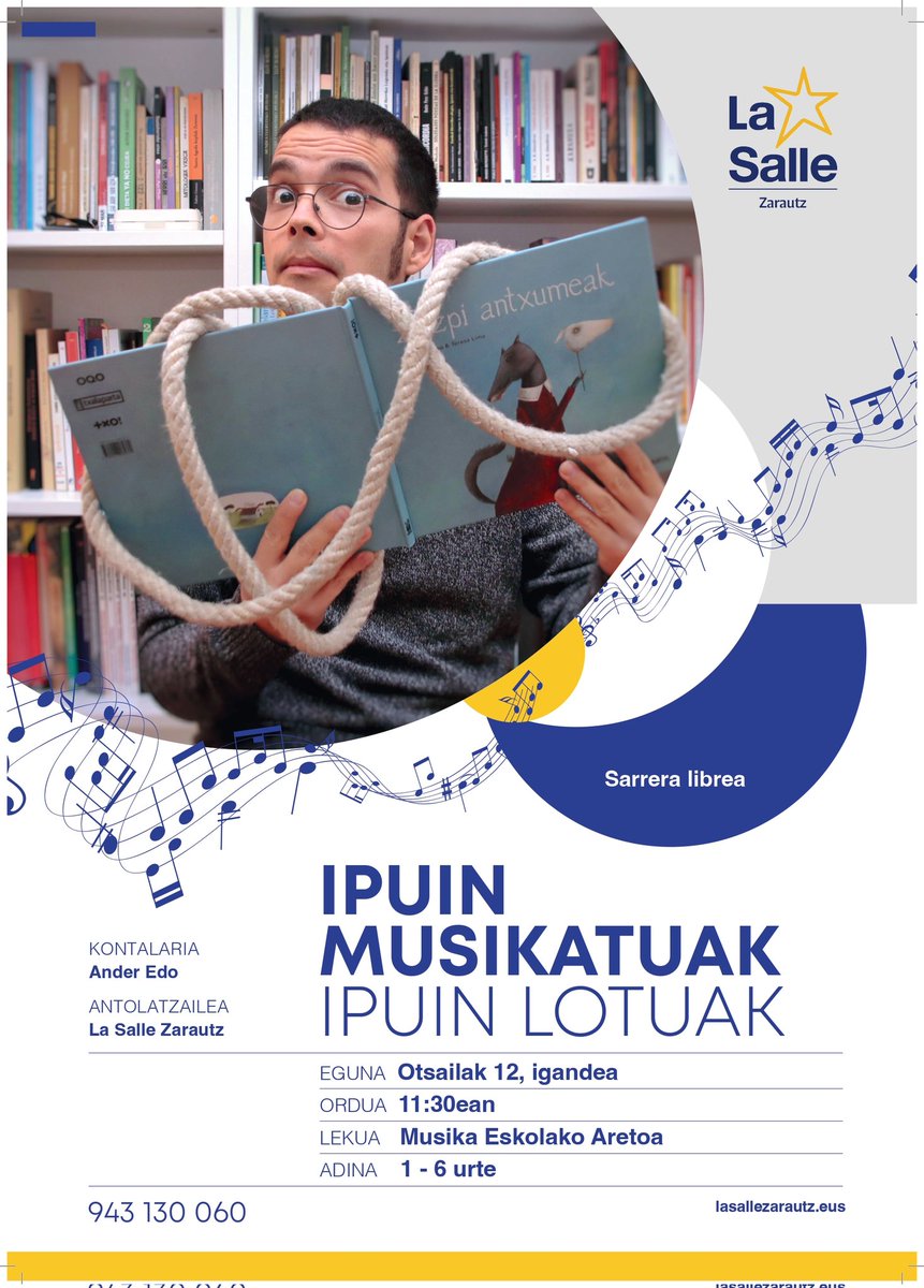 Igande honetan IPUIN MUSIKATUAK Ander Edoren eskutik
* Eguna: otsailak 12, igandea
* Ordua: 11:30ean
* Lekua: Musika Eskolako Aretoa
* Adina: 1-6 urte bitartekoentzat
* Lana: Ipuin Lotuak

Plan ezin hobea igande honetarako!
-
#lasallezarautz #ikasleaerdigunean #lasalle #zarautz