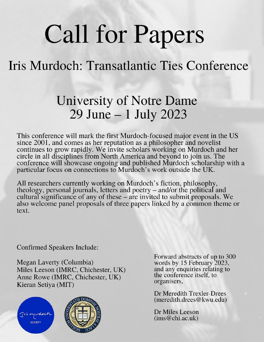 Just a few days let to get your abstracts in for our <a href="/IrisMurdoch/">Iris Murdoch</a> conference at Notre Dame in June! Full details on the CFP below 👇

<a href="/MeredithDrees/">Meredith Drees</a>