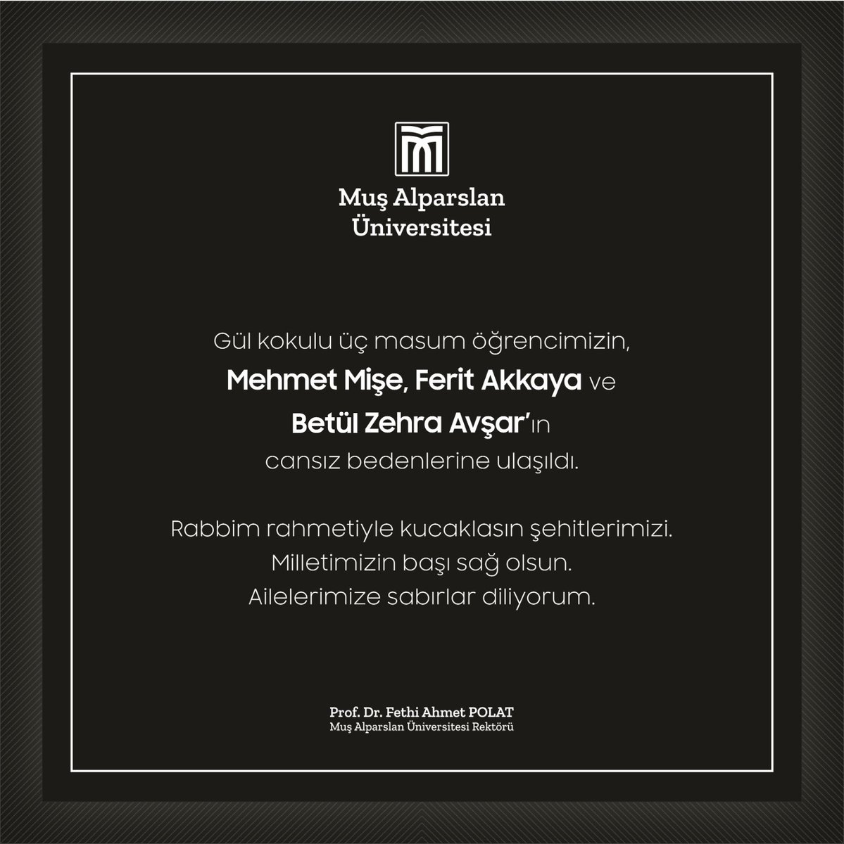 💬 Rektörümüz Prof. Dr. Fethi Ahmet Polat'ın Depremde Hayatını Kaybeden Öğrencilerimiz için Başsağlı Mesajı