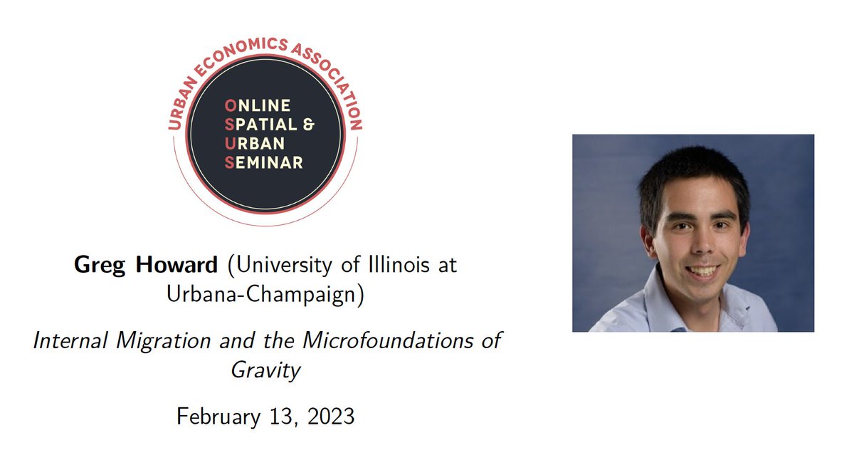 📢 TODAY! Join us @osus_info at 11:30 ET, 4:30pm (UK), or 5:30pm (Europe)! Greg Howard (UIUC) will present “Internal Migration and the Microfoundations of Gravity” (osus.info) Hosted by @UrbanEconomics #EconTwitter