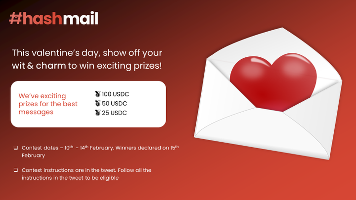 0x_hashmail's tweet photo. 💕Show off your wit and charm this #ValentinesDay to win up to 100 USDC
🚀Launch your #hashmail account on https://t.co/Phk12ZJsem
💌 Compose and send a lovely email to anyone
📸 Take a screenshot of your sent email &amp; reply to this tweet
💬 Tag 5 friends &amp; spread the love!! https://t.co/FevFhXC7iV