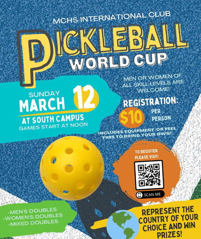 Our MCHS International Club is excited to host a pickleball tournament! All students and community members are welcome no matter your skill level (beginners will have their own bracket). Use the QR code on the flyer to register with your partner! We hope to see you there!