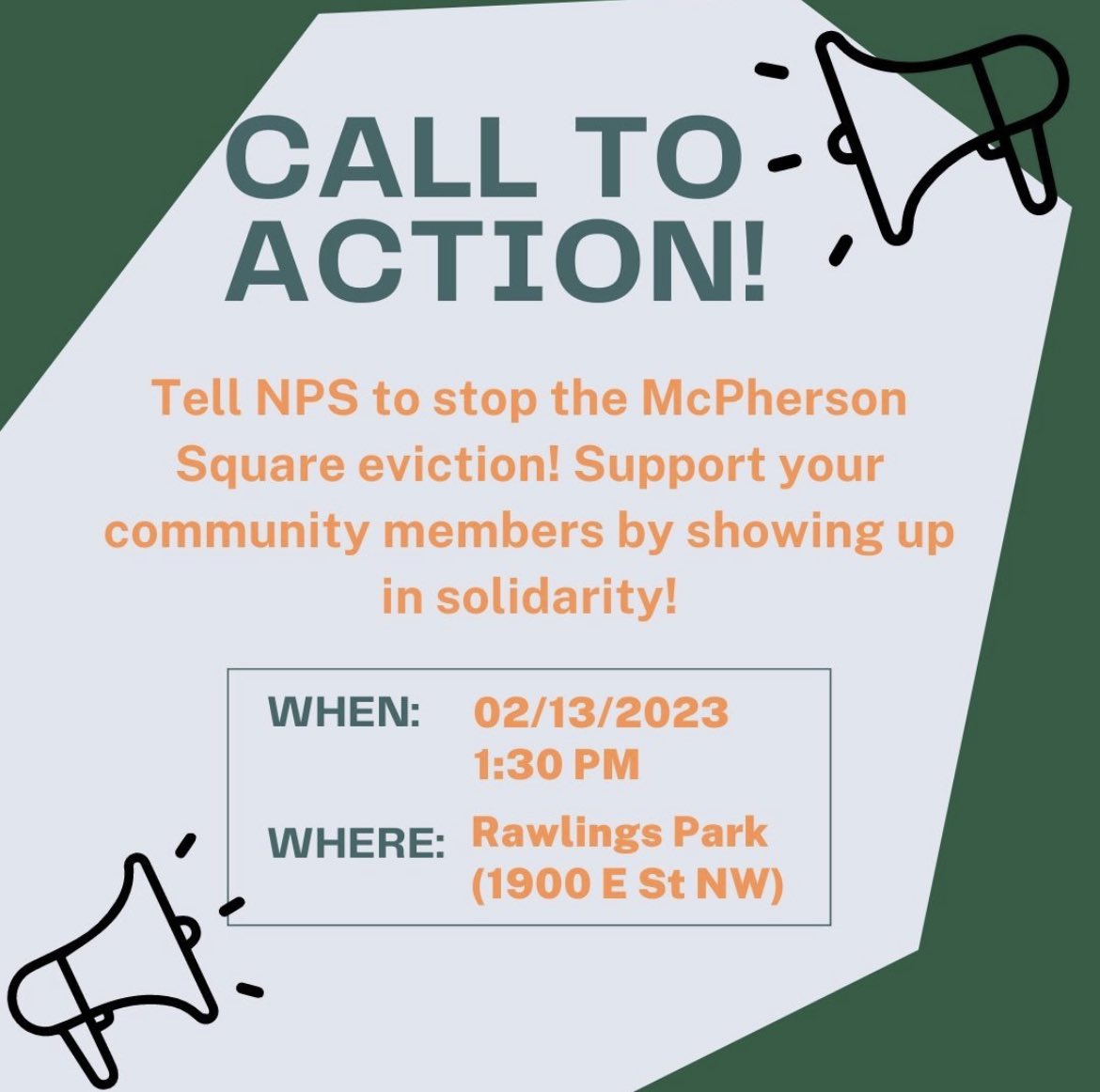 🚨 DC Action Alert 🚨

Tell NPS to stop the McPherson Square eviction! Support your unhoused community members! 

🗓️ Monday, February 13
⏰ 1:30pm
📍 Rawlins Park (1900 E St NW) 

Hands off McPherson! #StopTheSweeps