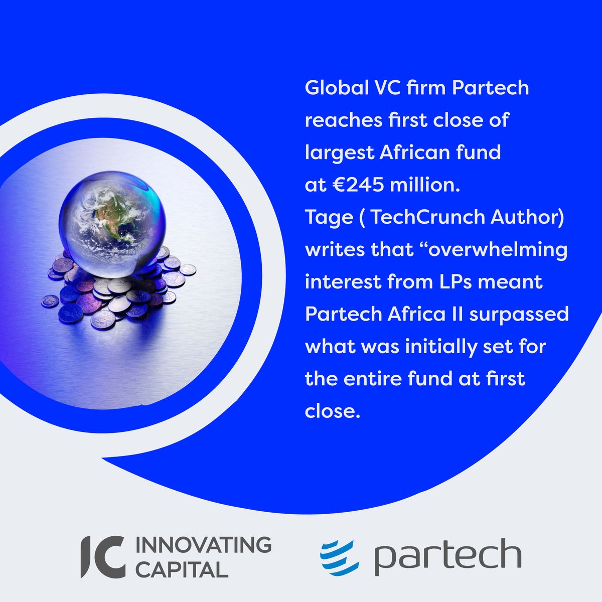 InnovatingCap's tweet photo. Global VC firm Partech reaches first close of largest African fund at €245 million. 
#Partech #VCfirm #Africanfund #techinvestment #startupinvestment #Africantech #venturecapital #privateequity #techindustry #entrepreneurship #startuplife #technews #investmentnews #techcrunch https://t.co/dO2sPE4hC9
