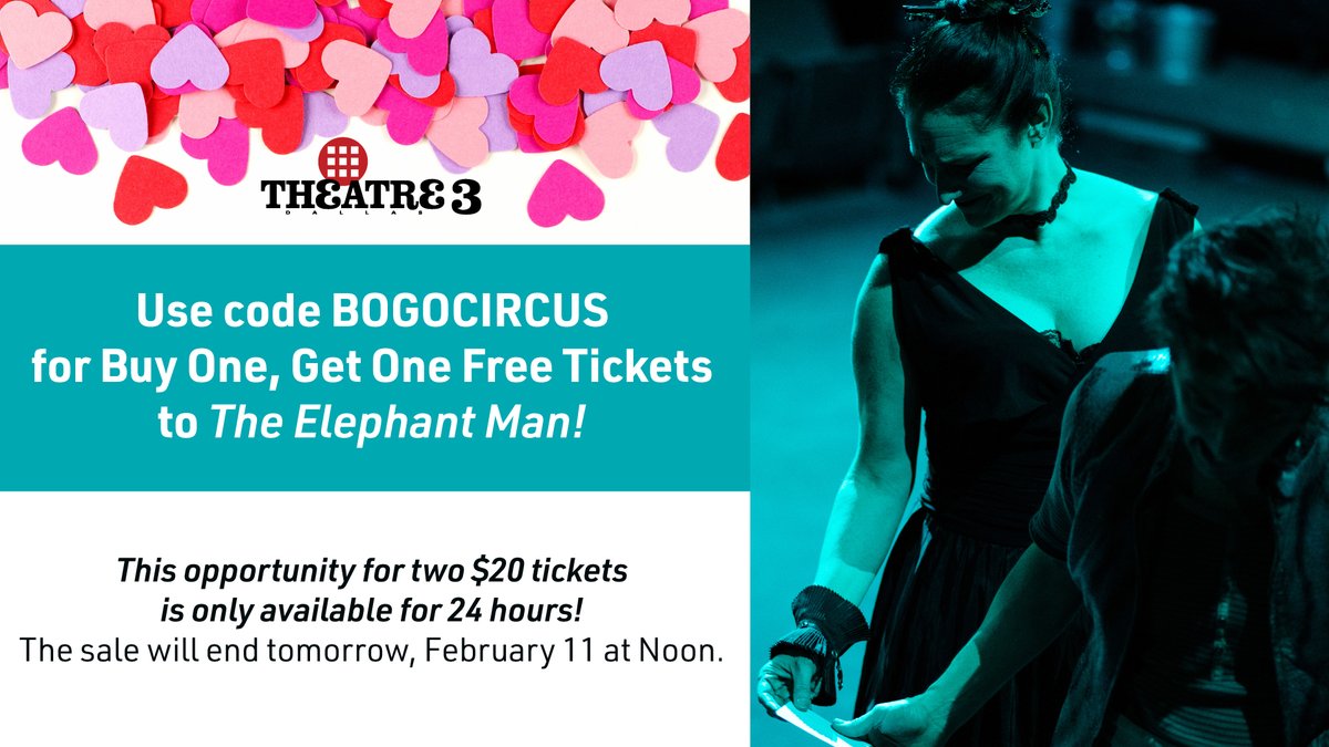 24-Hour Flash Sale💥Get two $20 tickets to "The Elephant Man" now at bit.ly/T3Ticketing  #ValentinesDay #datenight #ValentinesDay2023 #uptowndallas