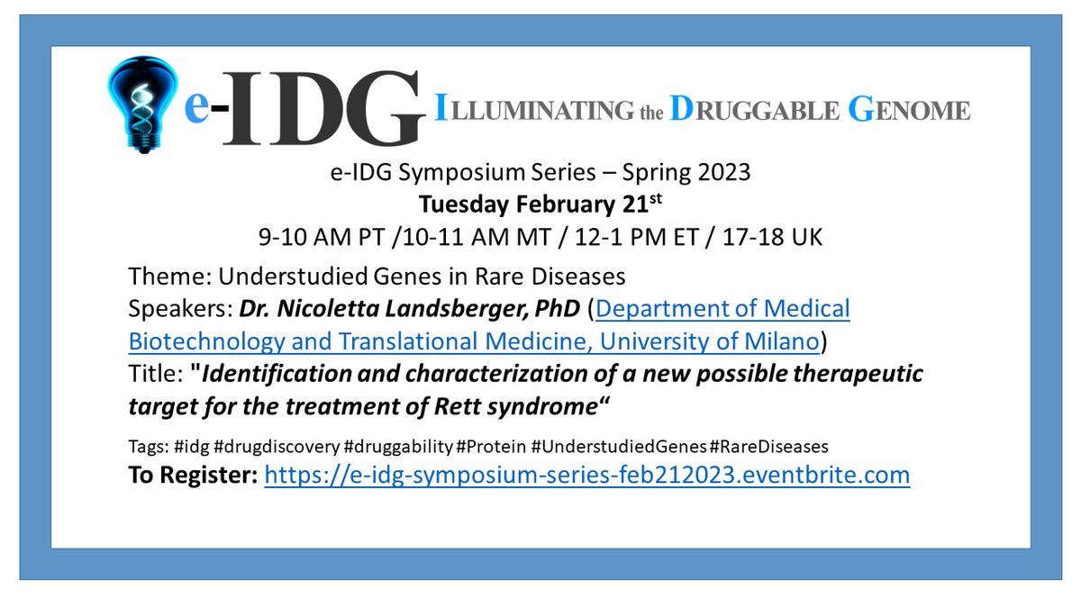DruggableGenome's tweet photo. Next e-IDG Symposium is on Feb. 21st.  It will highlight connection of understudied genes with the rare genetic disease of Rett Syndrome. To register visit: https://t.co/zzyJAhsukk https://t.co/U2uTJZTaem