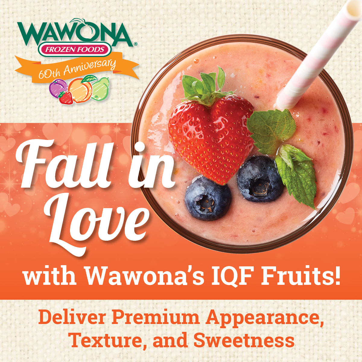 It’s time to fall in LOVE with our IQF fruits.

Wawona offers a full selection of IQF fruit with optimal freshness that is preserved with our flash-freezing process to deliver flavor to every bite.
 
Contact us today to serve fresh fruit solutions.