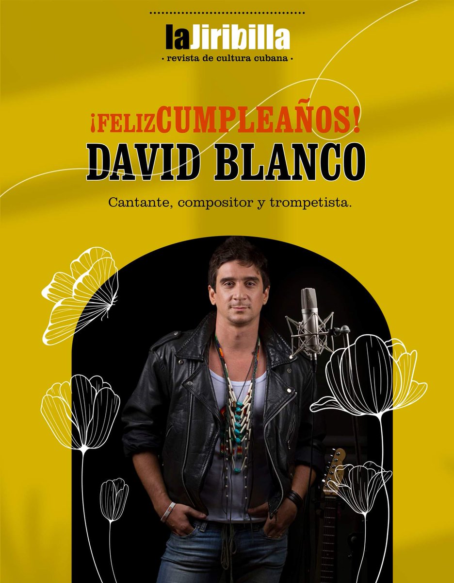 LaJiribilla's tweet photo. El cantante, compositor y trompetista #DavidBlanco celebra hoy su #cumpleaños 🎉. #LaJiribilla le desea ¡muchas felicidades!
#CubaEsCultura https://t.co/9pqRmIxc9s