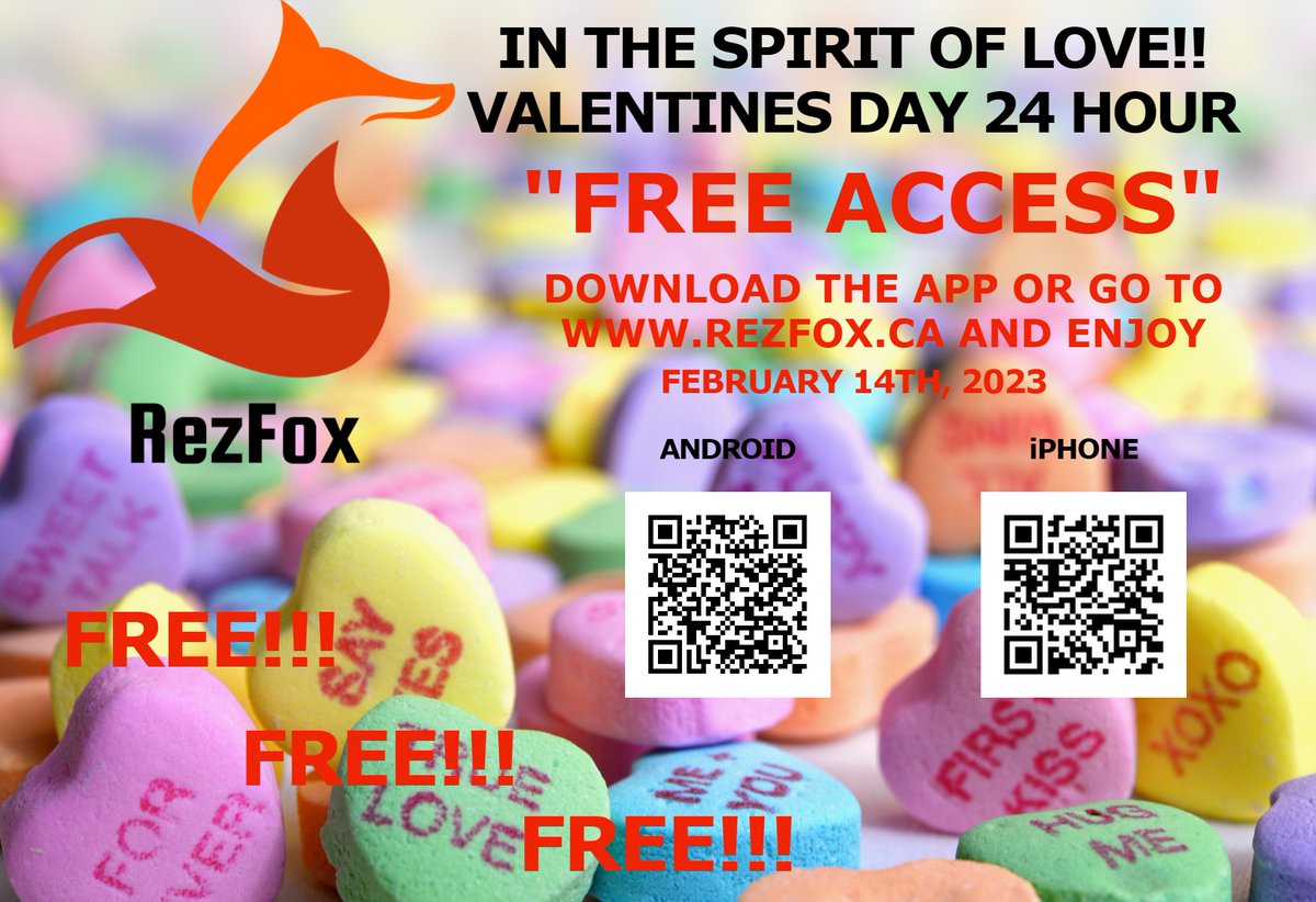Yes That's Right FREE ACCESS on Rezfox.ca don't have a date for Valentines day??do you want to find a Date?? join Rezfox for our FREE ACCESS 24hour Special starting at midnight EST Feb 14th.. just download the app at your app store...