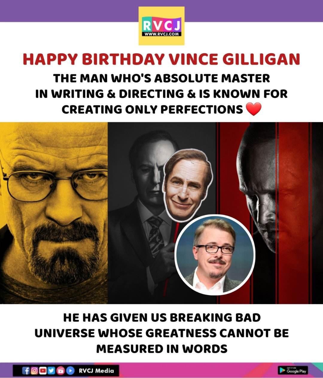 Happy Birthday Vince Gilligan!     