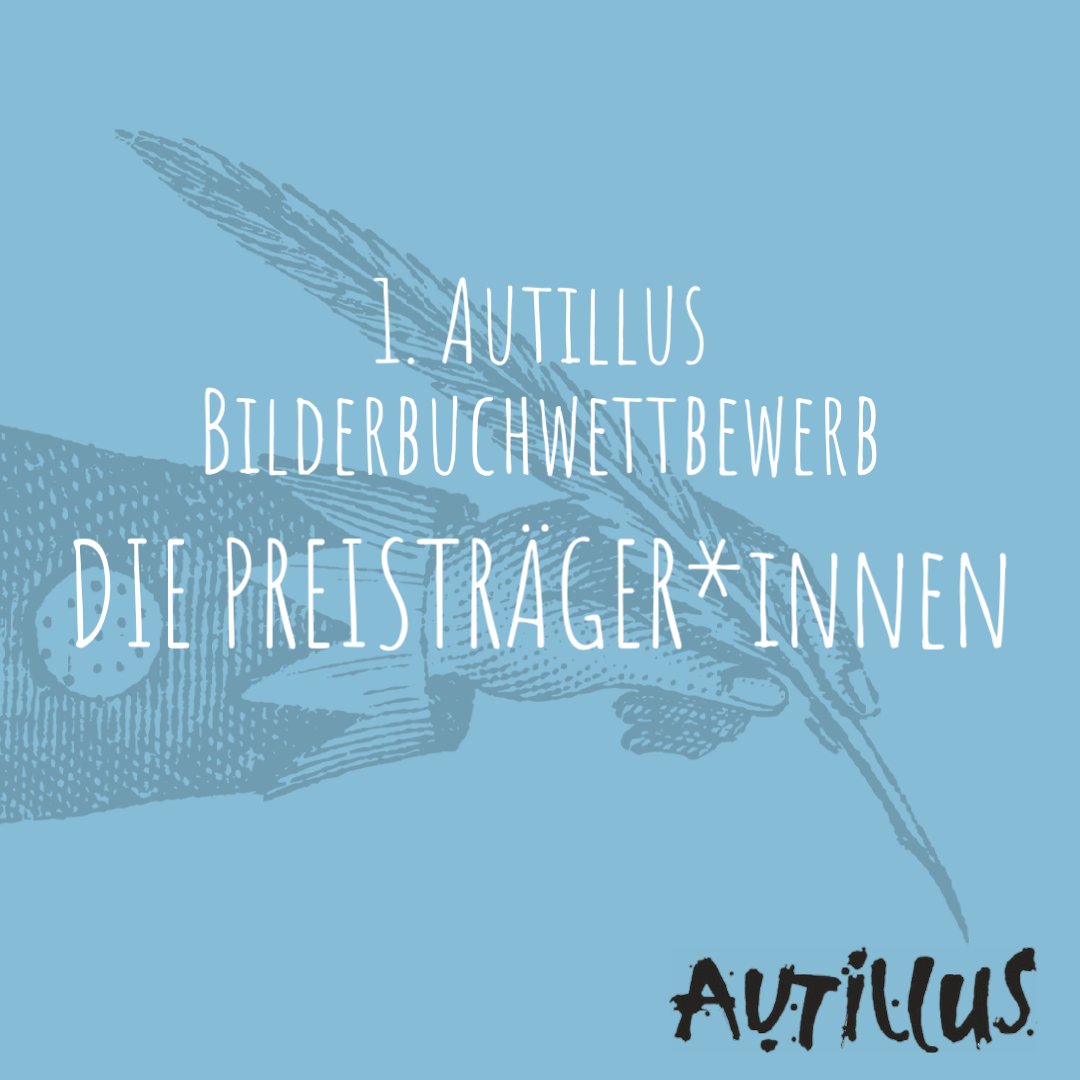 AUTILLUS's tweet photo. Hier sind sie! Die Preisträger*innen des 1.  Autillus Bilderbuchwettbewerbs. Wir gratulieren: https://t.co/NJm0SIgf5r https://t.co/jmEuXESjtP