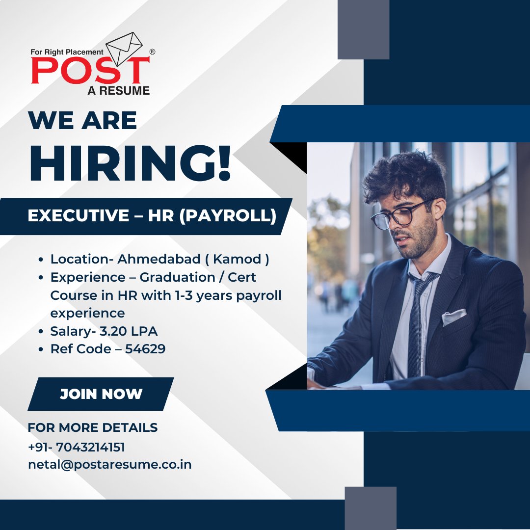 Office / Executive – HR (Payroll) for construction equipment company
Location- Ahmedabad ( Kamod )
Salary- 3.20 LPA
netal@postaresume.co.in
7043214151
#postaresume #payrolljobs #HRjobs #HRexecutive #Ahmedabadjobs #