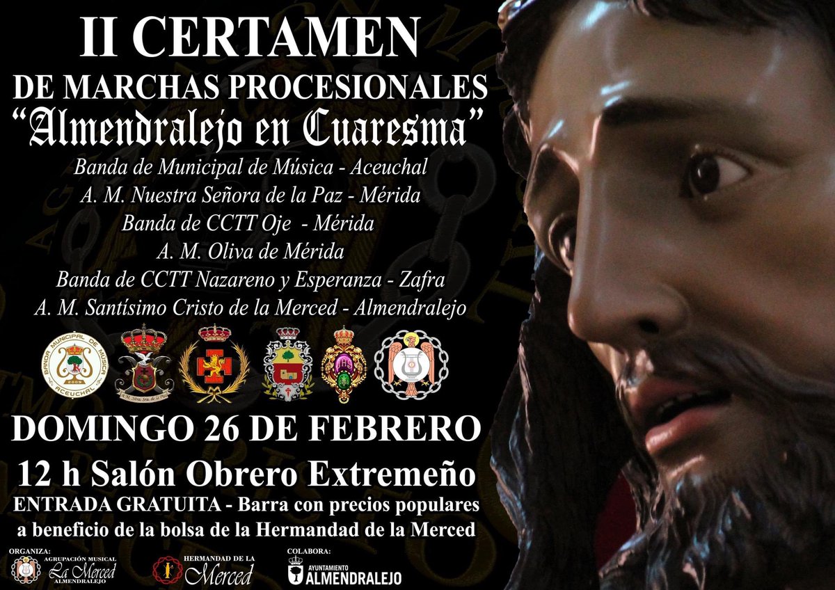 🎺🥁 II Certamen de Marchas Procesionales "Almendralejo en Cuaresma"

📆 26 de febrero 🕛12.00 
📍 Salón Obrero Extremeño de Almendralejo 
🎟️ Entrada GRATUITA

🎶Con la participación de;

Banda de Música Aceuchal 
<a href="/OJEMerida/">OJE Mérida</a> 
<a href="/bandanazarenoza/">@bandanazarenozafra</a> 
<a href="/AgrupacionODM/">Agrupacion Musical Oliva de Mérida</a> 
<a href="/AMlapazmerida/">AM Ntra. Sra. de la Paz 🎼🎶</a>