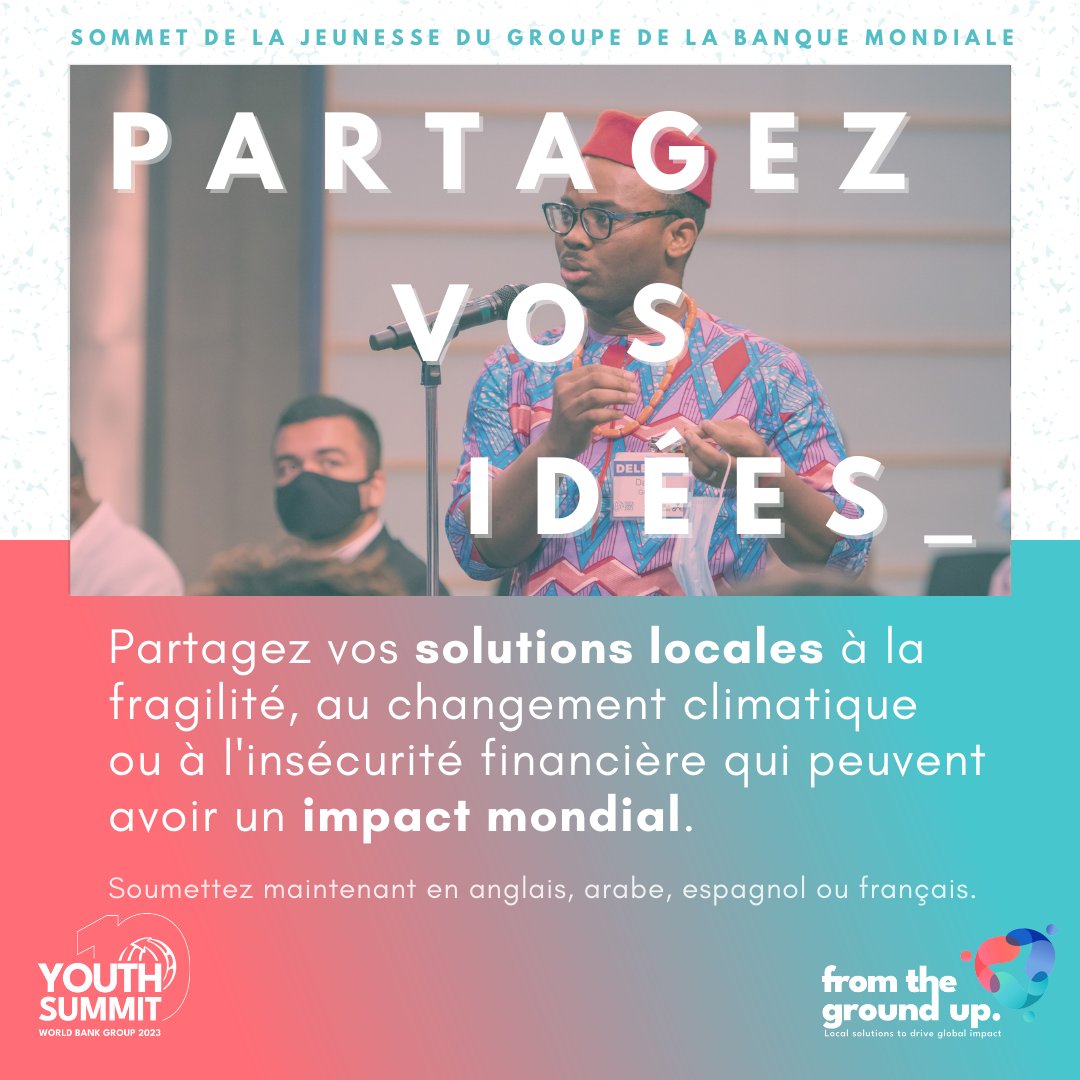 Banquemondiale's tweet photo. L'édition 2023 du Sommet de la #jeunesse offre aux 18-35 ans l'occasion de partager des solutions pour lutter contre la fragilité et les conflits, le changement climatique ou l'insécurité financière. 

⌚ Clôture des inscriptions : 3 mars https://t.co/Fifpnv36aL #WBGYouthSummit https://t.co/MU7a1sGLLc