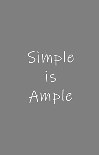 SIMPLE IS AMPLE: Simplify your life by Neeraj Deginal FREE on Kindle now! Be inspired to simplify! Amazon US: amazon.com/dp/B0BQ72XS3F/ Amazon UK: amazon.co.uk/dp/B0BQ72XS3F/ @NeerajDeginal #selfhelp #lifestyle #Wellbeing #freebooks #freekindlebooks #kindlebook #ebooks