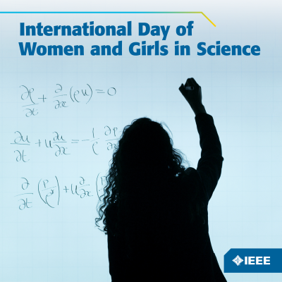 This Saturday, 11 February, IEEE recognizes the 8th annual International Day of Women and Girls in Science. The day emphasizes the importance of science and gender equality throughout the world.
Know more:  un.org/en/observances…