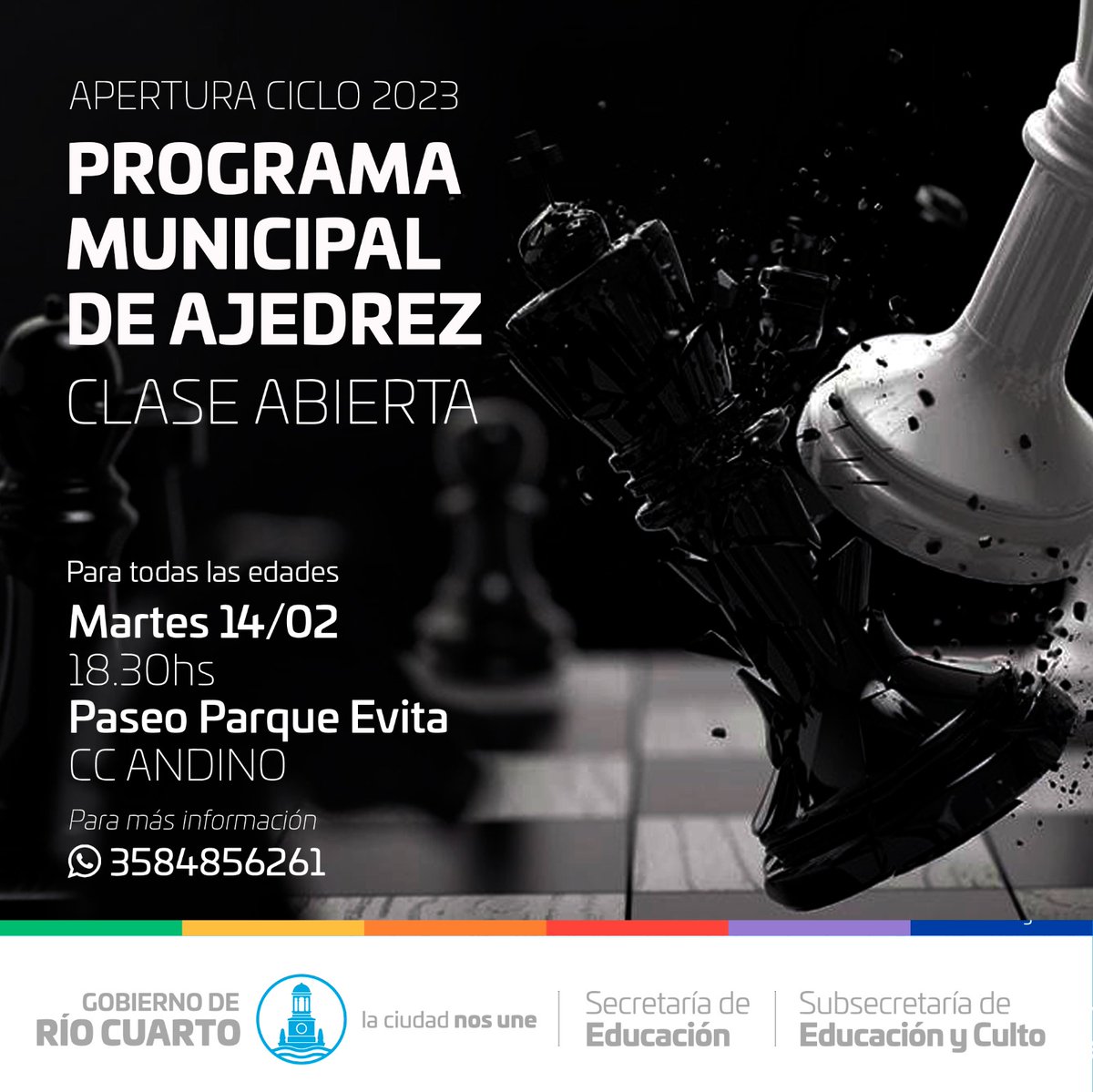 Programa Municipal de Ajedrez♟️ 
◾️APERTURA CICLO 2023◽️ 

❕️Te invitamos a una clase abierta, para todas las edades y niveles.
 
🗓 Martes 14/02
🕡 18.30hs.
📍Paseo Parque Evita 
/ Cc Andino

🏁Te esperamos

#EsEducacion #LaCiudadNosUne