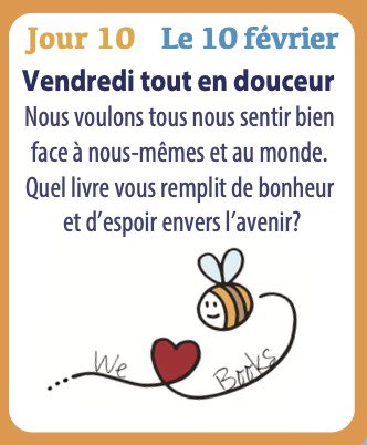 JOUR 10/10 - Défi Twitter - FINAL DAY of @TVDSB #Bilingual For The Love Of #Reading Challenge! 🇫🇷📚 What #book fills you with #happiness & #hope 4 the #future? Last chance 2 participate 4 chance 2 win prize! #fsl #french #corefrench #frenchimmersion @TVDSBLiteracy @kevin_auckland