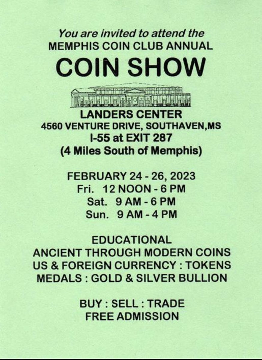 MemphisCoinClub's tweet photo. Annual coin show!  Free admission. Feb 24-26!  @LandersCenter https://t.co/iPbsClzHbH