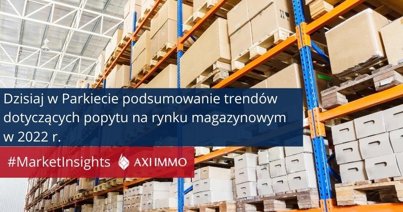 AxiImmo's tweet image. #Marketnsights| Okiem ekspertów @AxiImmo  aktywność najemców w 2022 r. na rynku magazynowym uległa zmianie. Jakie czynniki wpływały na #popyt? Jakie w ich wyniku rozwinęły się #trendy? Zapraszamy do dzisiejszego wydania dziennika @Parkietcom po więcej informacji.