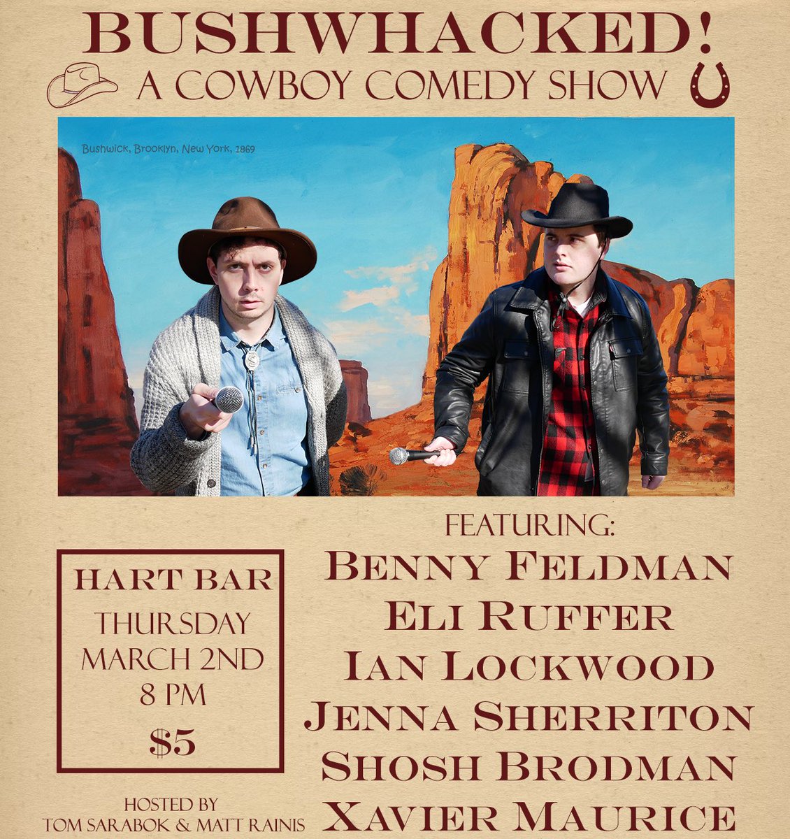 scopgieb's tweet photo. hosting a cowboy comedy show with my pal @IraqWarLiker on March 2nd @ 8 PM

Featuring an extremely authentic Western lineup including 
@Feldfrog 
@Eli_Ruffer 
@MrIanLockwood 
@jennawho11
@shosh_brod 
&amp; Xavier Maurice

Get tickets https://t.co/imIdVOhYrU https://t.co/tYxO5nXxIH
