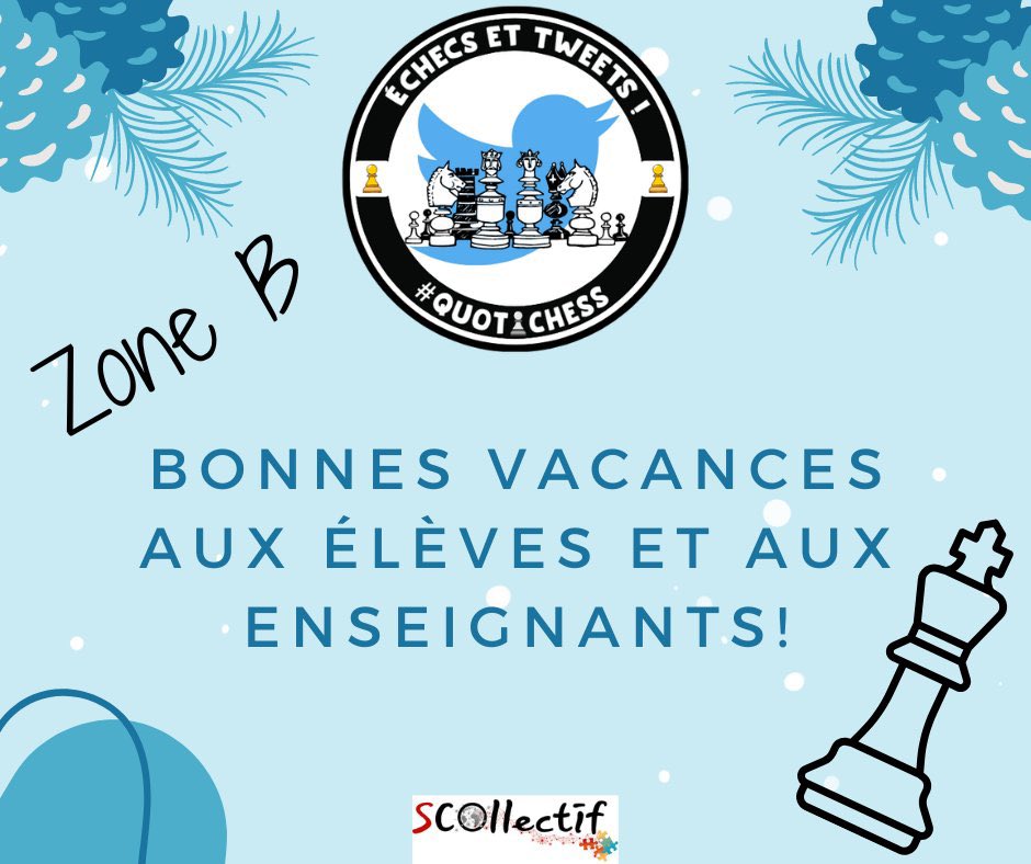 QuotiChess's tweet image. Toute l'équipe de @QuotiChess souhaite de bonnes #Vacances à la #ZoneB. ♟️
