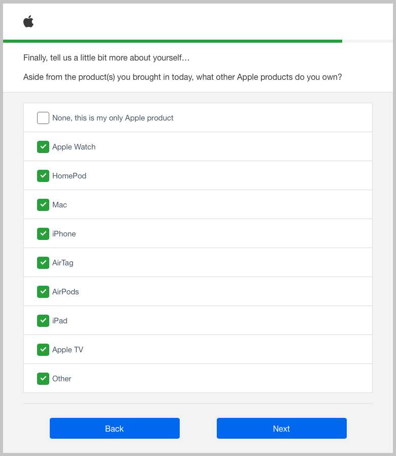 TFW you're completing a customer satisfaction survey for <a href="/Apple/">Apple</a> and check all the checkboxes. 

Including Other.