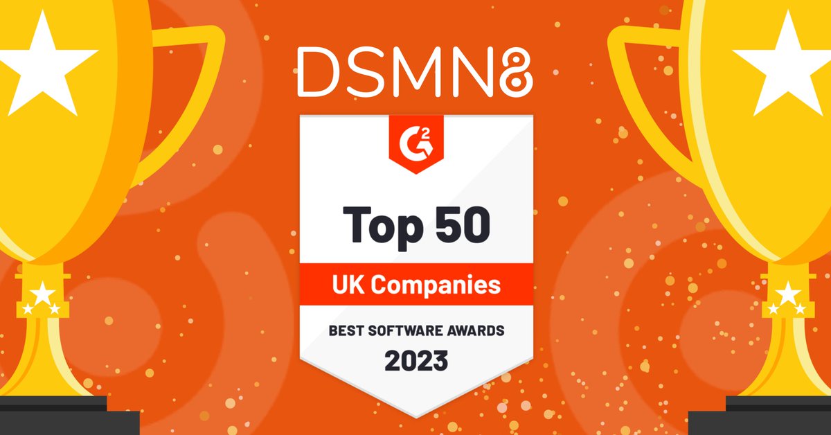 dsmn8's tweet image. It&apos;s humble brag time...

DSMN8 are featured in G2&apos;s Best Software Awards 🤯

#31 in the Top 50 UK Software Companies! 🏆

A HUGE thank-you the whole team, @g2dotcom, and of course, our users who left us incredible reviews! ⭐️

dsmn8.com/blog/top-50-uk…

#BestSoftware2023