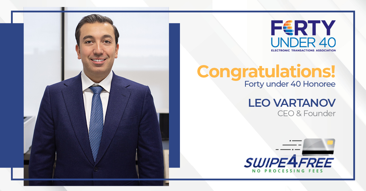 SwipeFourFree's tweet image. Excited to announce @SwipeFourFree CEO Leo Vartanov is a 2023 @ElecTranAssoc  Forty Under 40 honoree. Meet Leo in person in #ATL at #TRANSACT2023. #payments #merchantservices #merchantaccounts