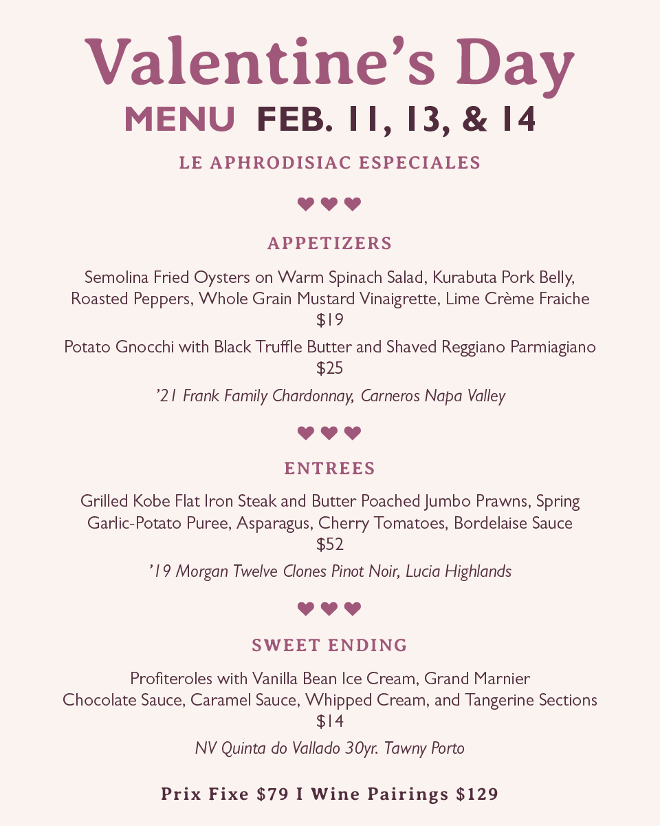 GracesTableNapa's tweet image. Treat your valentine to a dinner they won't forget! Our Valentine's Day menu will be available on Saturday night, closed on Sunday night, and available Monday and Tuesday. We can't wait to celebrate with you all. #TheEatGuide #NapaRestaurant #NapaValleyRestaurant #NapaValleyWine